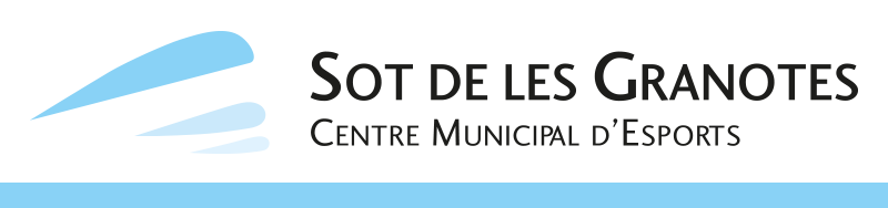 SOT DE LES GRANOTES - Centre Municipal d'Esports