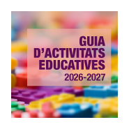 Activitats Centres Educatius 2026-2027