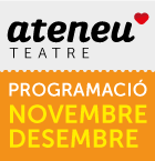 Teatre Ateneu nov-des