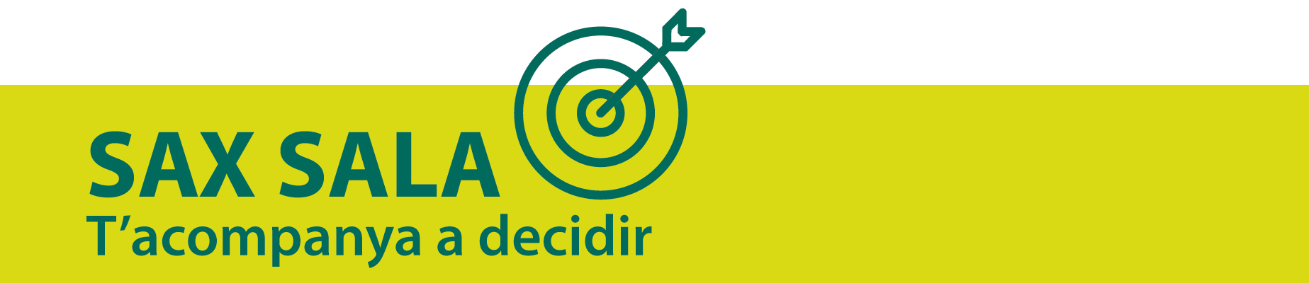Sax Sala t'acompanya a decidir