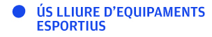 ús lliure equipaments esportius